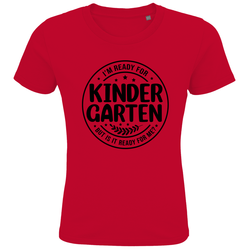Kids Premium Bio T-Shirt Ist der Kindergarten bereit für mich?