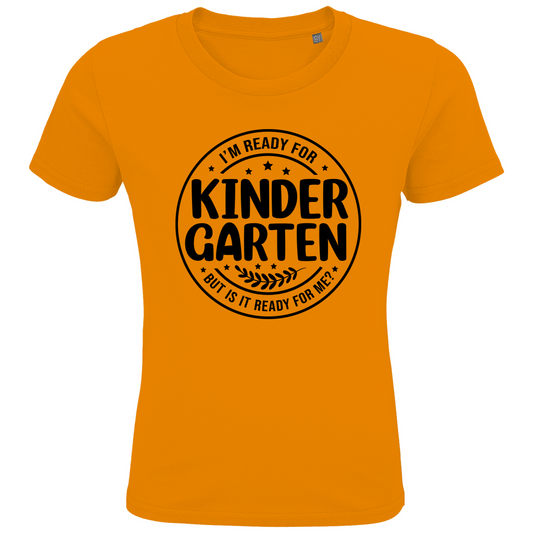 Kids Premium Bio T-Shirt Ist der Kindergarten bereit für mich?