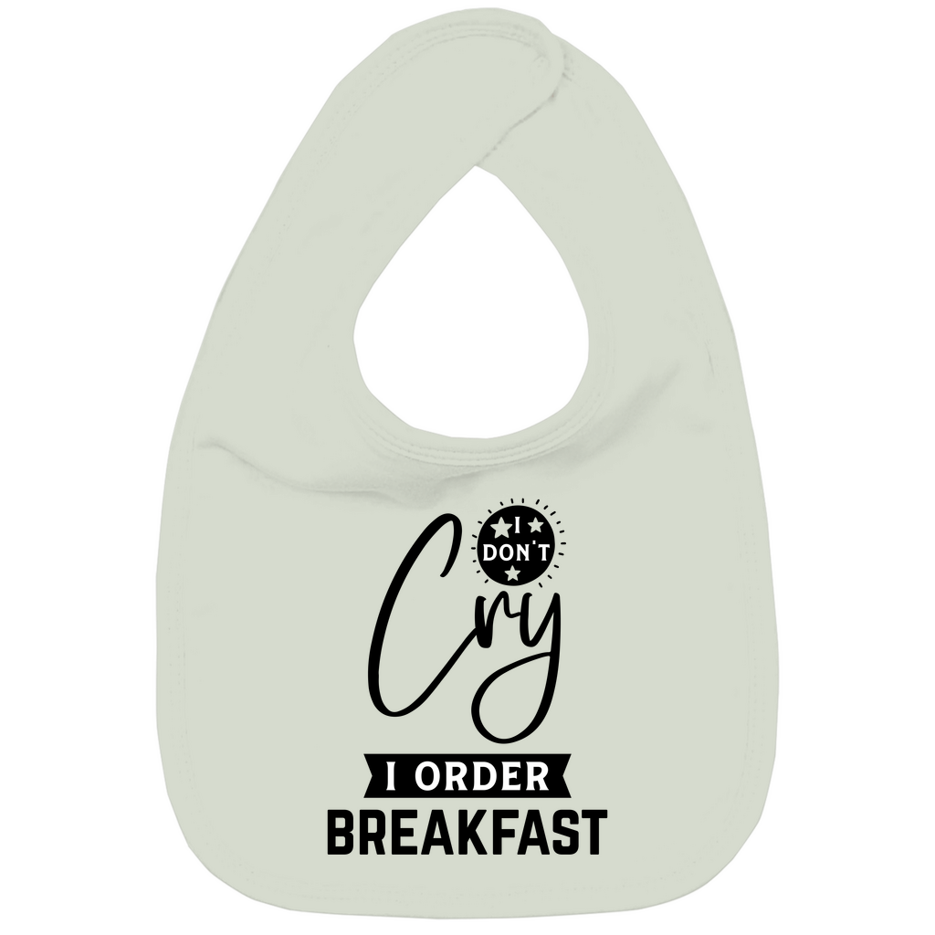 Baby Bio Lätzchen - Ich weine nicht, ich bestelle nur mein Frühstück