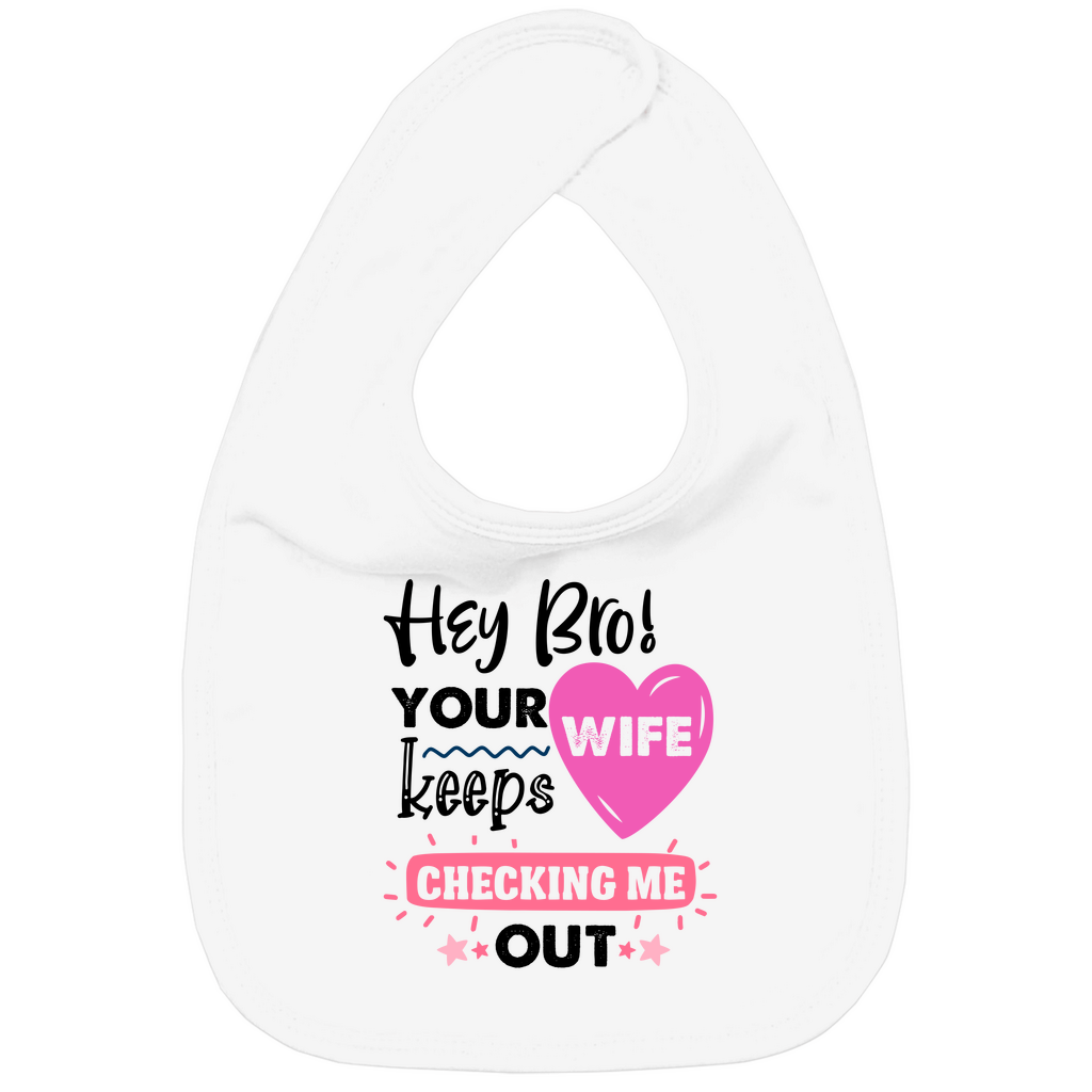 Baby Bio Lätzchen - Deine Frau flirtet mit mir