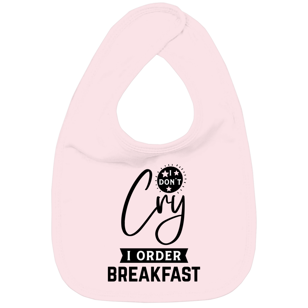 Baby Bio Lätzchen - Ich weine nicht, ich bestelle nur mein Frühstück