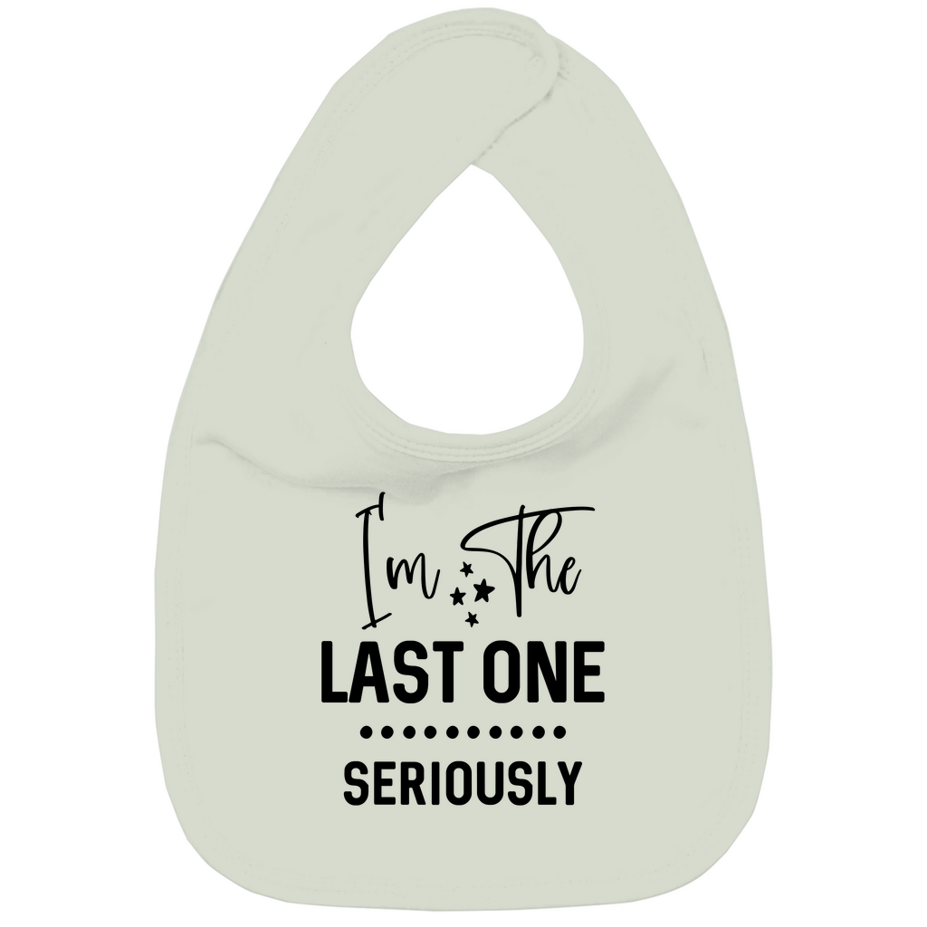 Baby Bio Lätzchen - Ich bin im ernst nun das letzte Baby