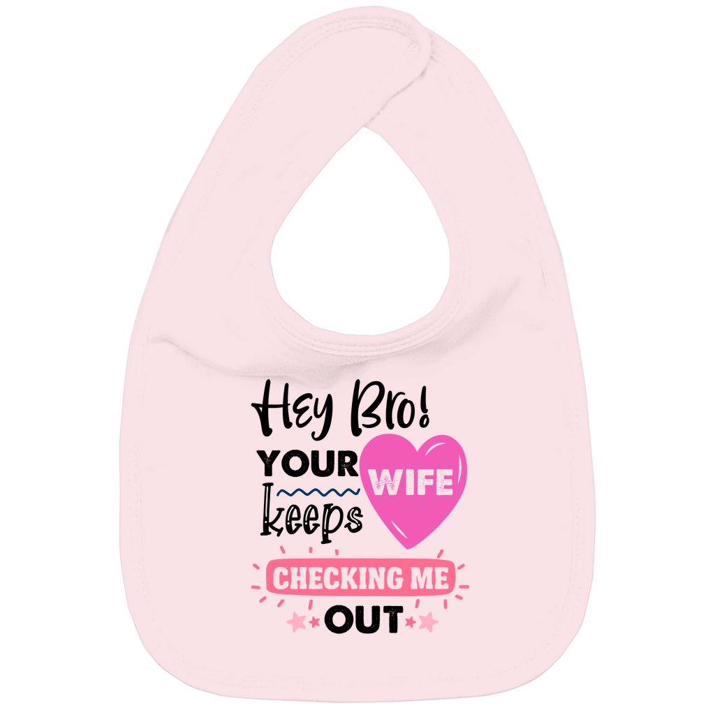 Baby Bio Lätzchen - Deine Frau flirtet mit mir