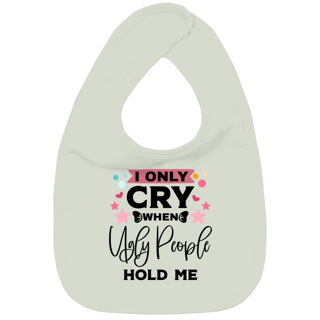 Baby Bio Lätzchen - Ich weine nur, wenn  komische Menschen mich halten