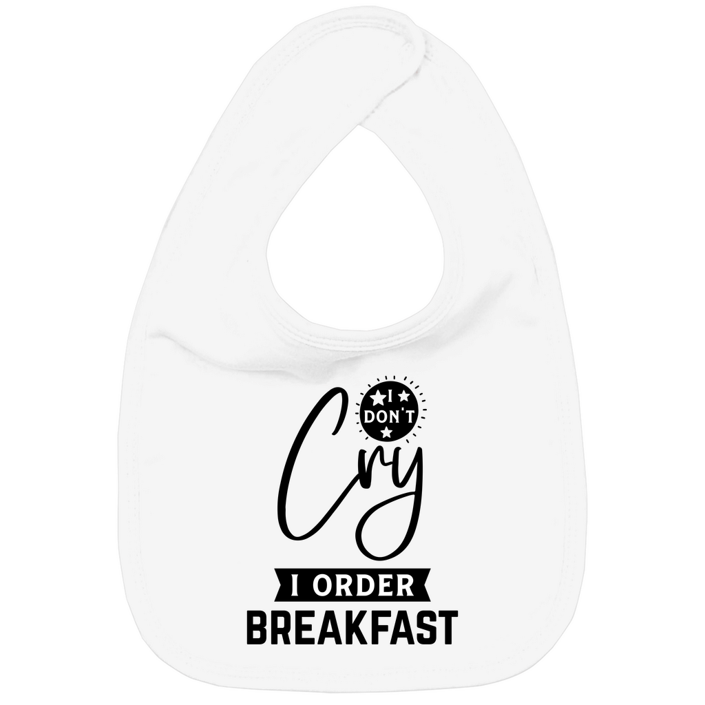 Baby Bio Lätzchen - Ich weine nicht, ich bestelle nur mein Frühstück